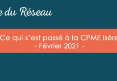 Actualités CPME Isère : Février 2021