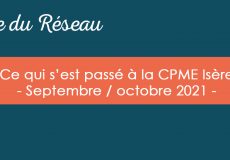 Actualités CPME Isère : Retour sur nos événements – septembre / octobre 2021