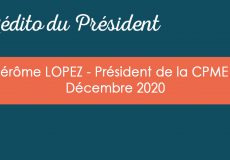 L&rsquo;édito du Président – Décembre 2020