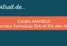 Portrait de Cédric MAHIEUX – Directeur de Formasup Isère Drôme Ardèche et de l’IFA des Alpes